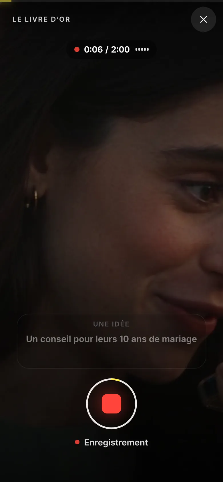 Un message vidéo en cours d'enregistrement : le compteur à 0:06 sur 2:00, une idée affichée et le bouton rouge pour arrêter